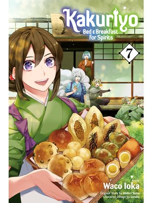 cover image of Kakuriyo: Bed & Breakfast for Spirits, Volume 7